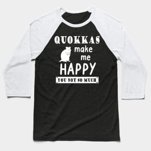 Quokka saying lover happy gift animal Baseball T-Shirt